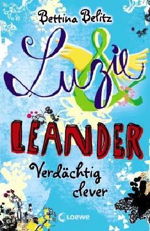 [Luzie & Leander 07] • Verdächtig clever